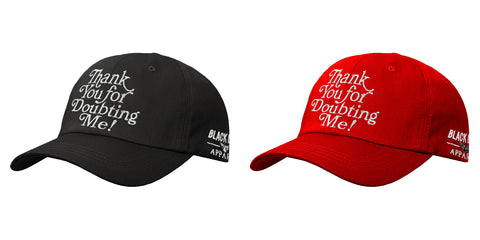 ‘Thank You For Doubting Me’ Dad Hat (adjustable)
