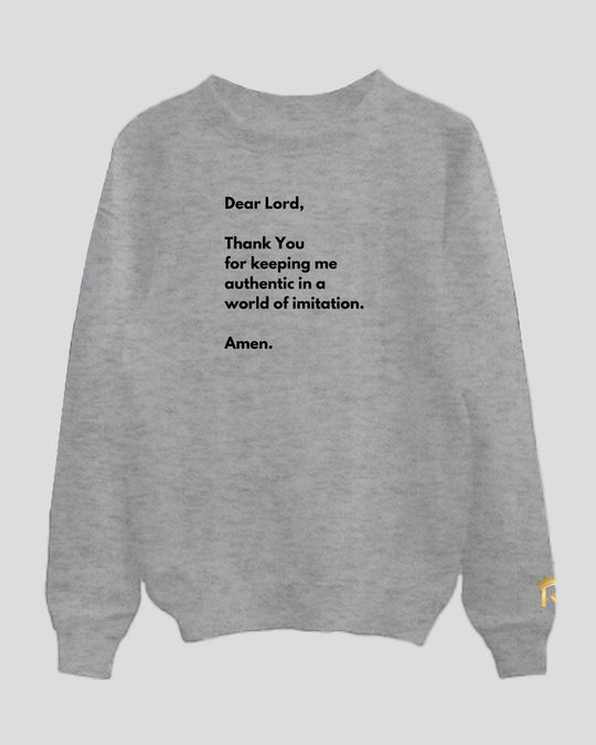 Gray 'authenticity prayer' sweatshirt