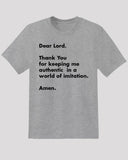 Authenticity Tee - "Dear Lord, Keep Me Authentic" Inspirational