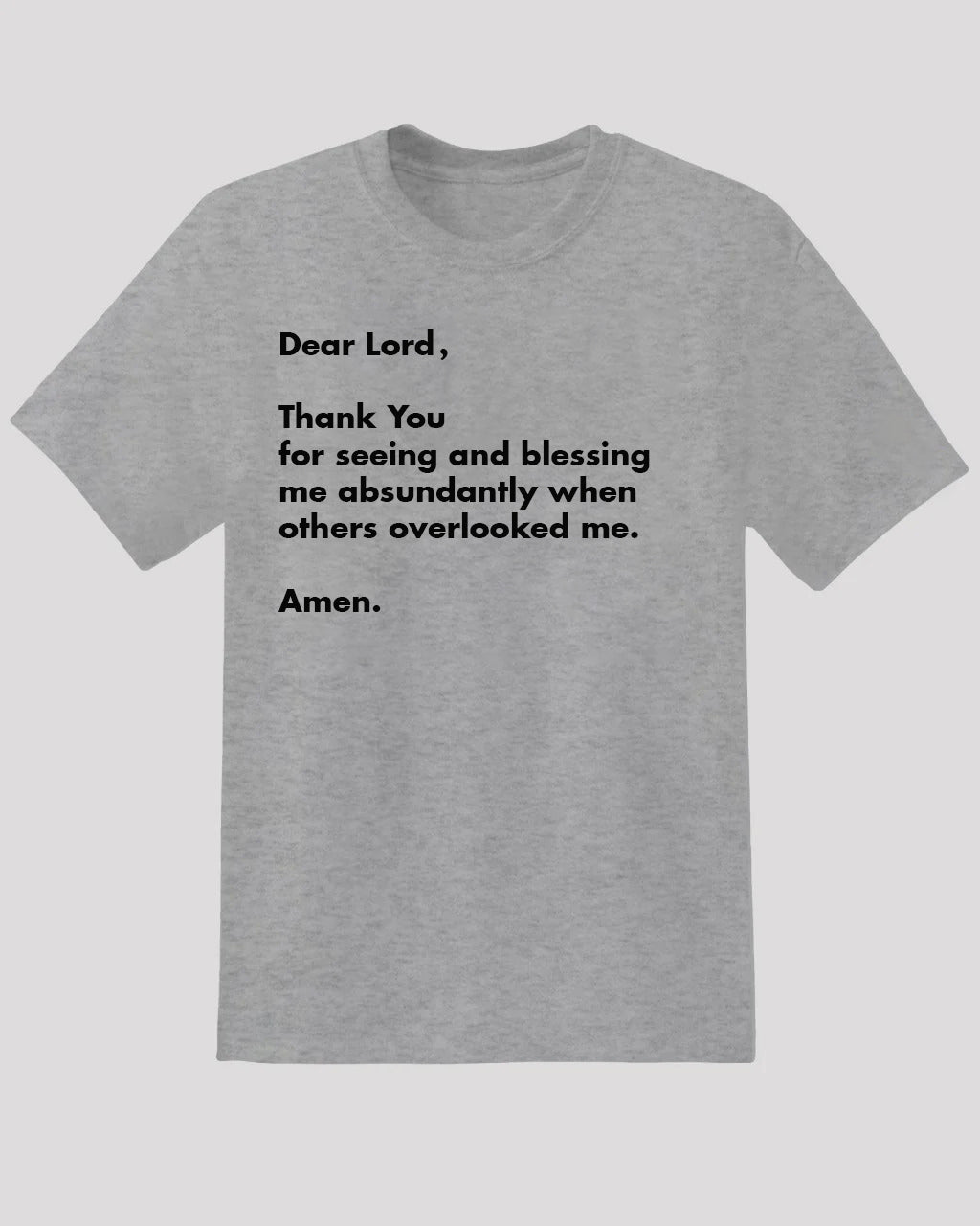 Blessed Tee - "Dear Lord, Thank You for Seeing Me" Grateful