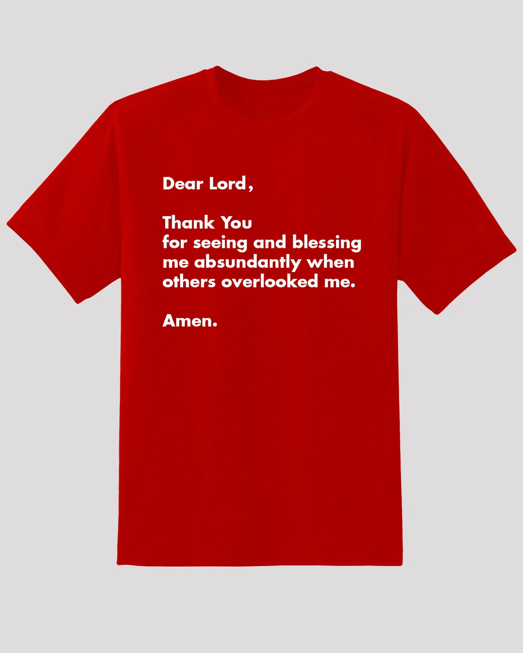 Blessed Tee - "Dear Lord, Thank You for Seeing Me" Grateful