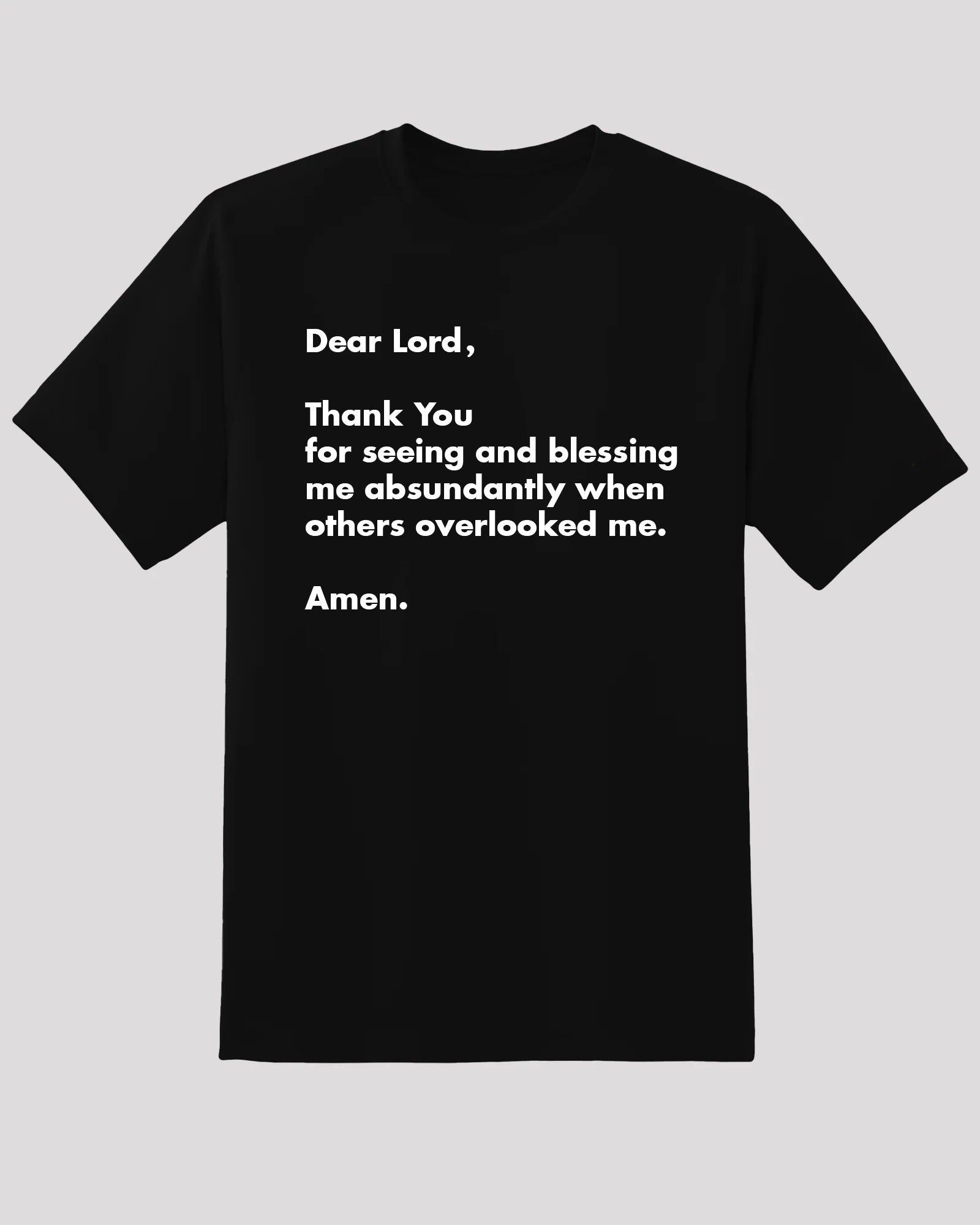 Blessed Tee - "Dear Lord, Thank You for Seeing Me" Grateful
