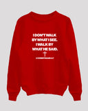 I walk by what he said sweater