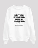 I walk by what he said sweater