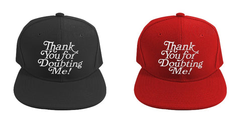 ‘Thank You For Doubting Me’ SnapBack