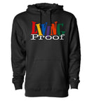 “Living Proof” Hoodie 80/20 Cotton/Poly Blend